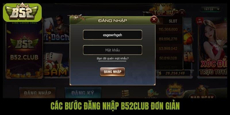Các bước đăng nhập B52club đơn giản